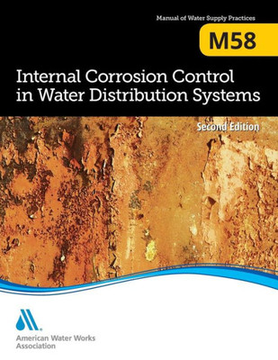 M58 Internal Corrosion Control In Water Distribution Systems, Second Edition
