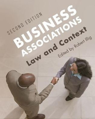 Business Associations: Law And Context