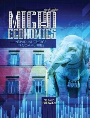 Microeconomics: Individual Choice In Communities