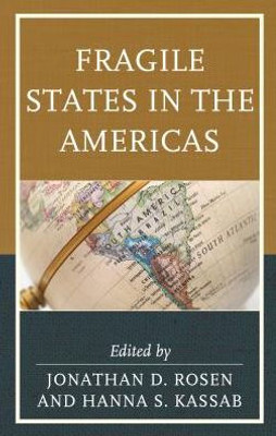 Fragile States In The Americas (Security In The Americas In The Twenty-First Century)