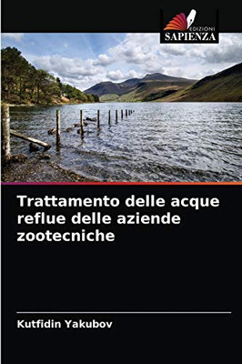 Trattamento delle acque reflue delle aziende zootecniche (Italian Edition)