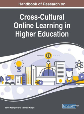 Handbook Of Research On Cross-Cultural Online Learning In Higher Education (Advances In Higher Education And Professional Development)