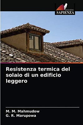 Resistenza termica del solaio di un edificio leggero (Italian Edition)