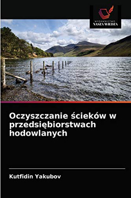 Oczyszczanie ścieków w przedsiębiorstwach hodowlanych (Polish Edition)
