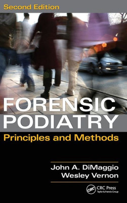 Forensic Podiatry: Principles And Methods, Second Edition