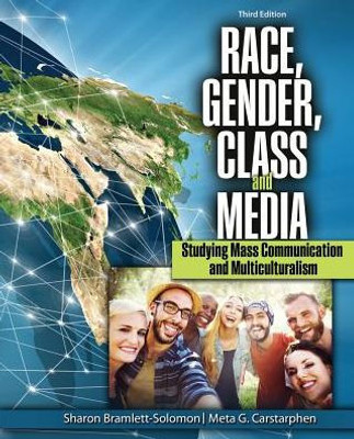 Race, Gender, Class, And Media: Studying Mass Communication And Multiculturalism