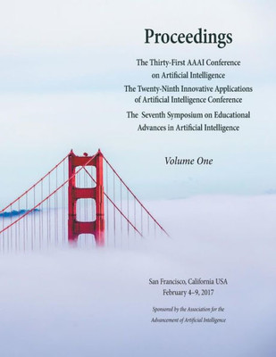 Proceedings Of The Thirty-First Aaai Conference On Artificial Intelligence Volume 1