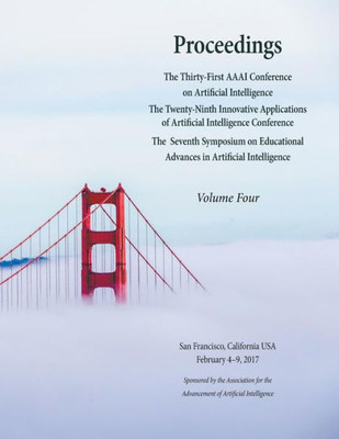 Proceedings Of The Thirty-First Aaai Conference On Artificial Intelligence Volume 4