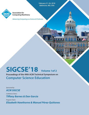 Sigcse '18: Proceedings Of The 49Th Acm Technical Symposium On Computer Science Education, Vol. 1