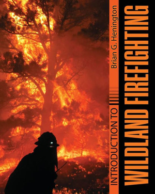 Introduction To Wildland Firefighting