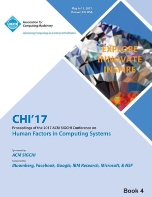 Chi 17 Chi Conference On Human Factors In Computing Systems Vol 4
