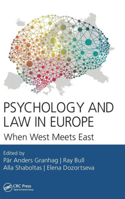 Psychology And Law In Europe: When West Meets East
