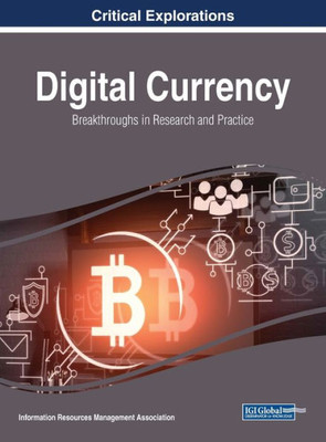 Digital Currency: Breakthroughs In Research And Practice