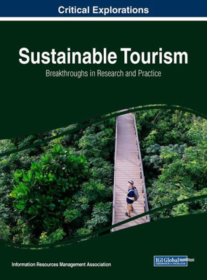 Sustainable Tourism: Breakthroughs In Research And Practice