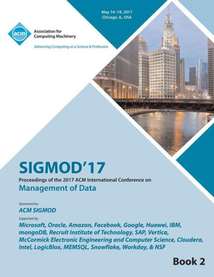 Sigmod 17 International Conference On Management Of Data Vol 2