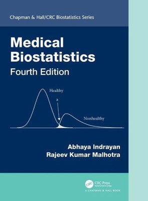 Medical Biostatistics (Chapman & Hall/Crc Biostatistics Series)
