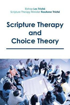 Scripture Therapy And Choice Theory