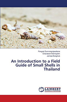 An Introduction to a Field Guide of Small Shells in Thailand
