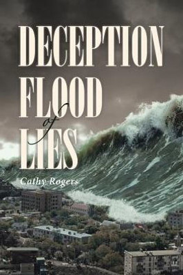 Deception: Flood Of Lies