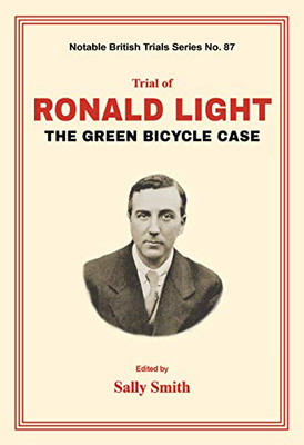 Trial of Ronald Light: The Green Bicycle Case - Hardcover