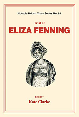 Trial of Eliza Fenning - Hardcover