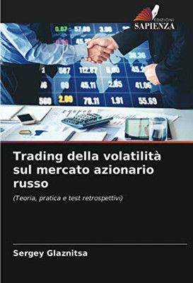 Trading della volatilità sul mercato azionario russo: (Teoria, pratica e test retrospettivi) (Italian Edition)