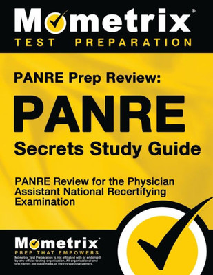 Panre Prep Review: Panre Secrets Study Guide: Panre Review For The Physician Assistant National Recertifying Examination