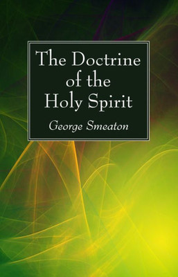 The Doctrine Of The Holy Spirit