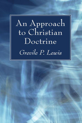An Approach To Christian Doctrine