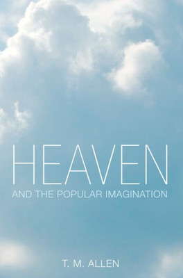 Heaven And The Popular Imagination