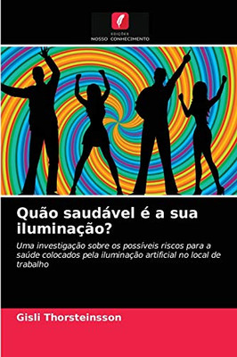 Quão saudável é a sua iluminação? (Portuguese Edition)