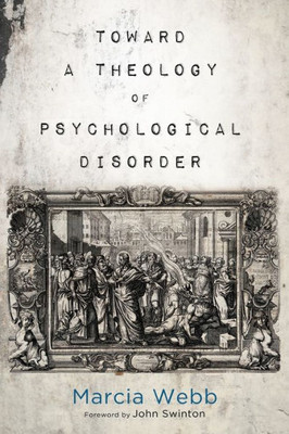 Toward A Theology Of Psychological Disorder