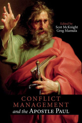 Conflict Management And The Apostle Paul