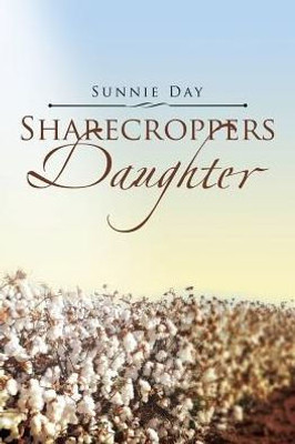 Sharecroppers Daughter