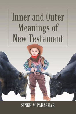 Inner And Outer Meanings Of New Testament
