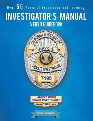 Investigator'S Manual: A Field Guidebook