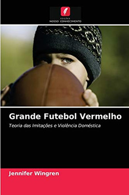 Grande Futebol Vermelho (Portuguese Edition)