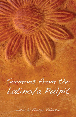 Sermons From The Latino/A Pulpit