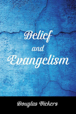 Belief And Evangelism
