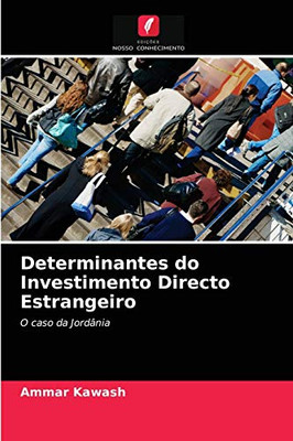 Determinantes do Investimento Directo Estrangeiro (Portuguese Edition)
