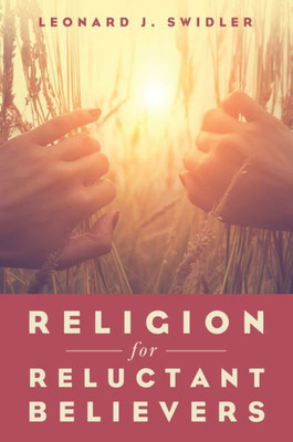 Religion For Reluctant Believers