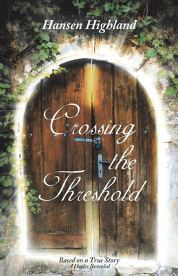 Crossing The Threshold