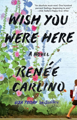 Wish You Were Here: A Novel