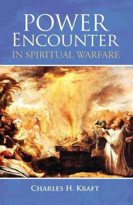 Power Encounter In Spiritual Warfare