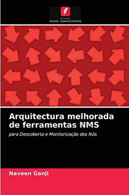Arquitectura melhorada de ferramentas NMS (Portuguese Edition)