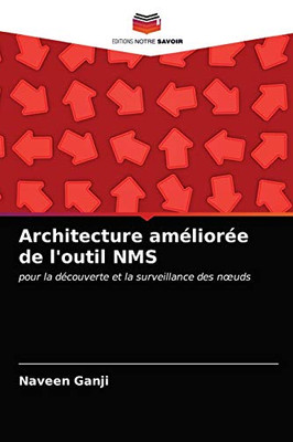 Architecture améliorée de l'outil NMS (French Edition)