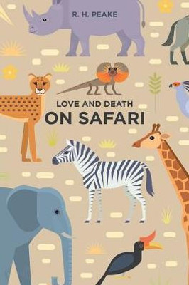 Love And Death On Safari