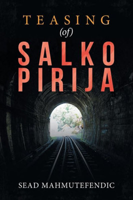 Teasing (Of) Salko Pirija