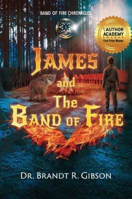 James And The Band Of Fire (Band Of Fire Chronicles)