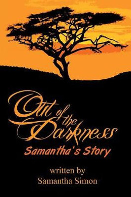 Out Of The Darkness Samantha'S Story